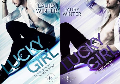 Lucky Girl - Schreib dich in mein Herz