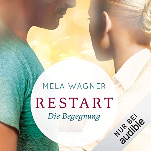 Die Begegnung: Restart 1