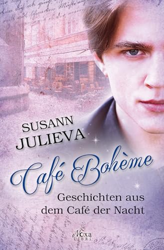 Café Bohème: Geschichten aus dem Café der Nacht