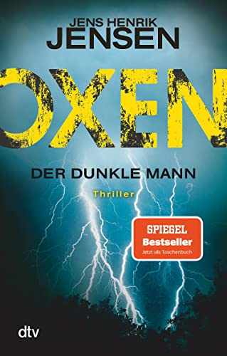 Oxen. Der dunkle Mann: Thriller (Niels-Oxen-Reihe 2)