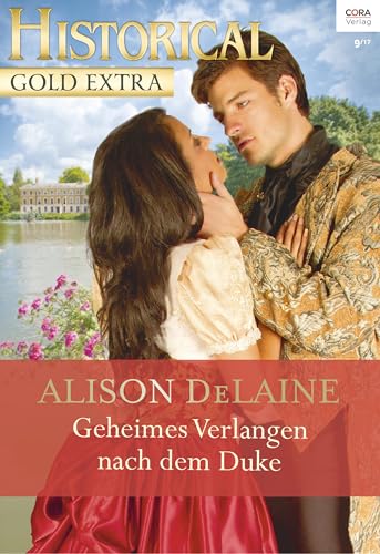 Geheimes Verlangen nach dem Duke (Historical Gold Extra 100)