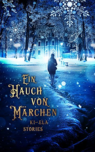 Ein Hauch von Märchen