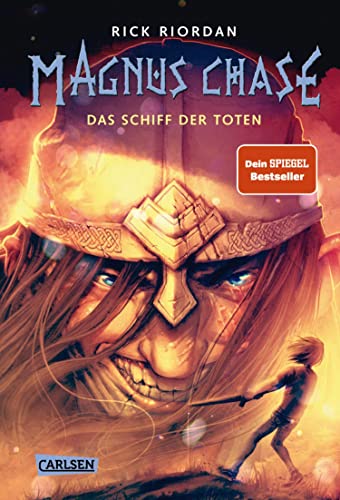 Magnus Chase 3: Das Schiff der Toten: Met trinken gegen den Weltuntergang? Lustiges Fantasy-Abenteuer ab 12 Jahren über nordische Mythen und einen (fast) normalen Typen