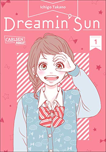 Dreamin' Sun 1: Warmherzige Slice-of-Life Romance von ORANGE-Mangaka Ichigo Takano