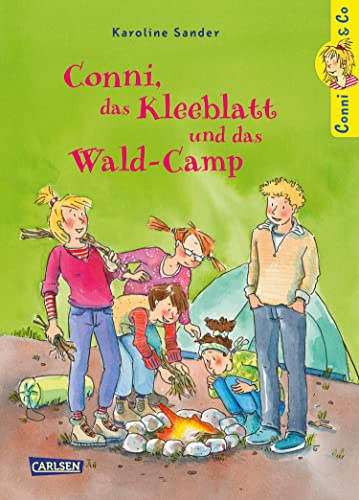 Conni & Co 14: Conni, das Kleeblatt und das Wald-Camp: Ein lustiges und spannendes Kinderbuch ab 10 Jahren