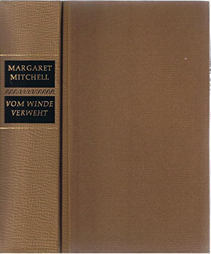 Vom Winde verweht. Roman. [Deutsch von Martin Beheim-Schwarzbach.]