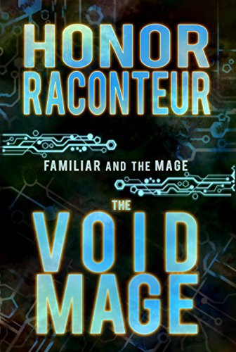 The Void Mage (Familiar and the Mage Book 2)