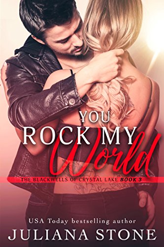 You Rock My World (The Blackwells of Crystal Lake Book 3) (English Edition)