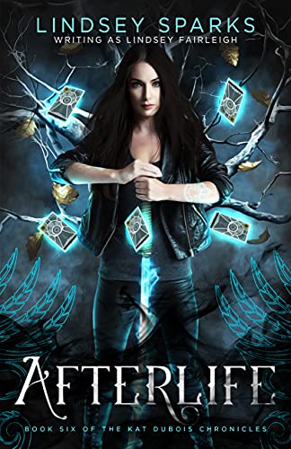 Afterlife: An Egyptian Mythology Urban Fantasy (Kat Dubois Chronicles Book 6)