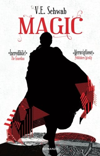 Magic. A Darker Shade of Magic
