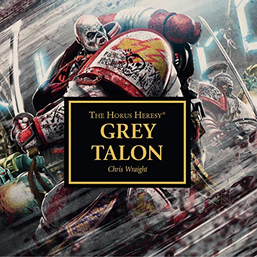 Grey Talon: The Horus Heresy Series