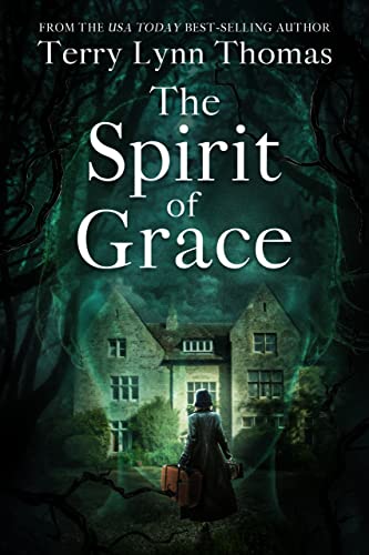 The Spirit of Grace: Book 1 of the Sarah Bennett Mysteries