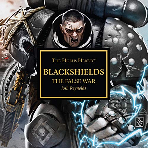 The False War: Blackshields: The Horus Heresy, Book 1