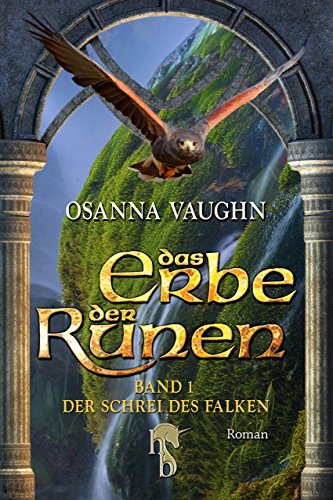Das Erbe der Runen: Band 1: Der Schrei des Falken