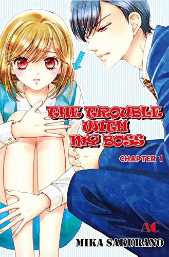THE TROUBLE WITH MY BOSS #1