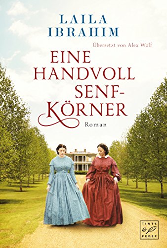 Eine Handvoll Senfkörner (Blühende Freiheit 2)