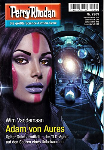 Perry Rhodan 2909 Wim Vandemaan Adam von Aures Zeitschrift Einzelheft Heft Science Fiction