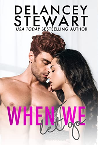 When We Let Go: A suspenseful small-town romance (Kings Grove Book 1)