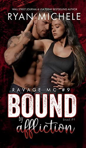 Bound by Affliction (Ravage MC #9) : A Motorcycle Club Romance (Bound #4)