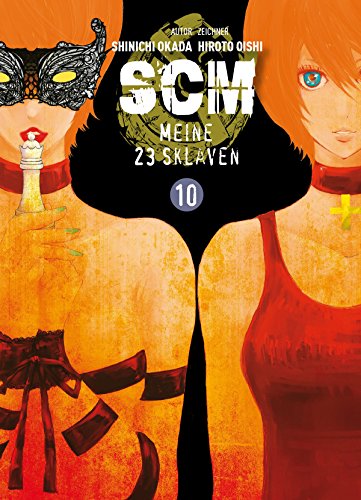 SCM - Meine 23 Sklaven, Band 10: Bd. 10