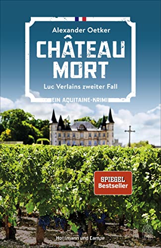 Château Mort: Luc Verlains zweiter Fall (Ein Aquitaine-Krimi 2)