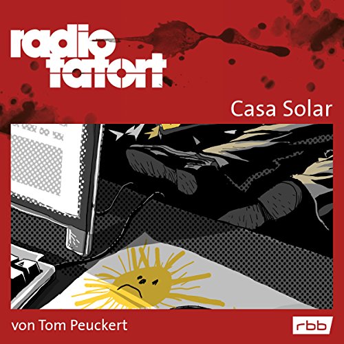 Casa Solar: Radio Tatort - rbb