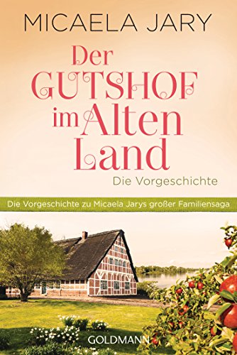 Der Gutshof im Alten Land: Die Vorgeschichte - Eine E-Only-Kurzgeschichte (Kindle Single)
