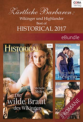 Zärtliche Barbaren: Wikinger und Highlander - Best of Historical 2017 (eBundle)