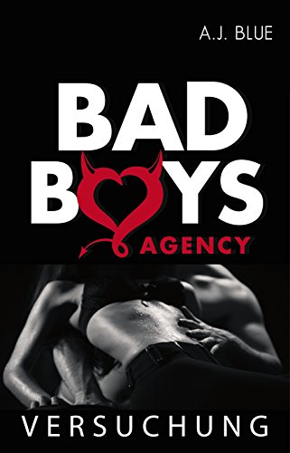 BAD BOYS AGENCY - Versuchung (Teil 4)