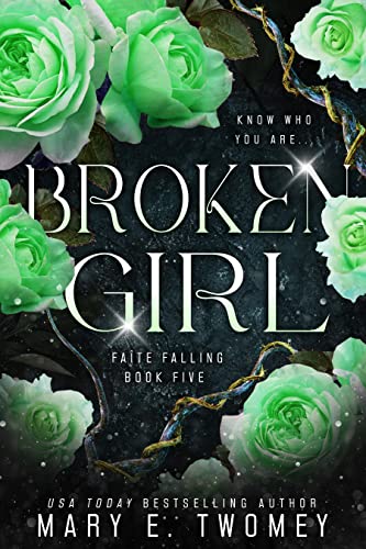 Broken Girl: A Fantasy Adventure (Faite Falling Book 5)