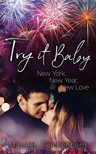 Try it Baby - New York, New Year, New Love