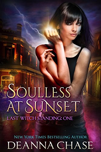 Soulless at Sunset (Last Witch Standing Book 1)