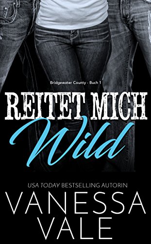 Reitet Mich Wild (Bridgewater County 1)