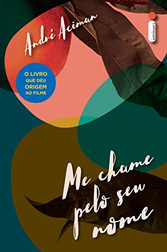 Me chame pelo seu nome (Portuguese Edition)