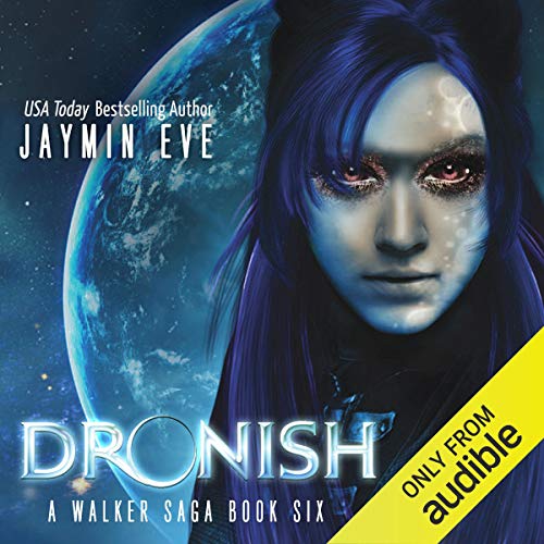 Dronish: A Walker Saga, Book 6