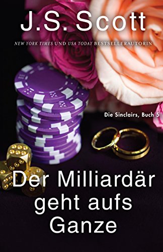 Der Milliardär geht aufs Ganze - Julian: Die Sinclairs (Buch 5)