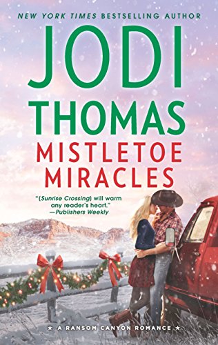 Mistletoe Miracles: A Small Town Cowboy Romance (Ransom Canyon Book 7)