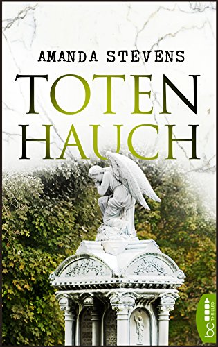 Totenhauch: Thriller (Graveyard-Queen-Reihe 1)