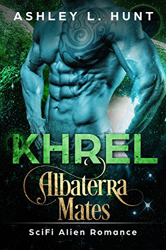 Khrel: Paranormal SciFi Alien Romance: Albaterra Mates Book 5