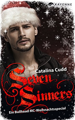 Seven Sinners: Ein Bullhead MC-Weihnachtsspecial (Bullhead MC Serie 6)