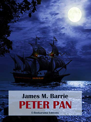 Peter Pan (E-Bookarama Classics) (English Edition)