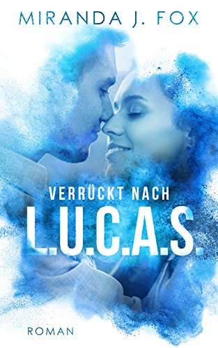 Verrückt nach L.U.C.A.S.