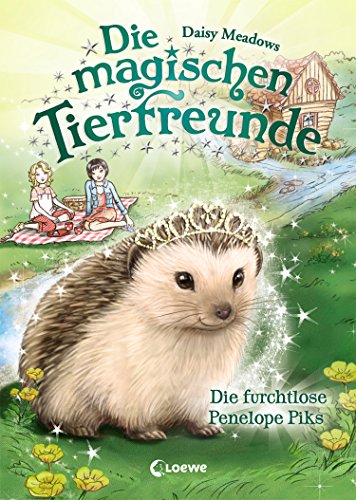 Die magischen Tierfreunde (Band 6) - Die furchtlose Penelope Piks: Kinderbuch ab 7 Jahre