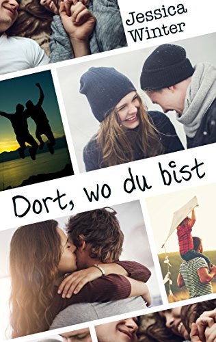 Dort, wo du bist (Julia und Jeremy 3)