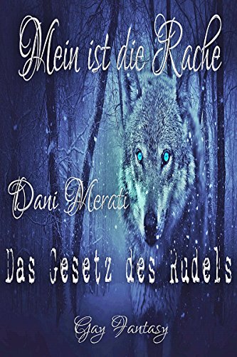Mein ist die Rache: Gay Fantasy (Das Gesetz des Rudels 2)