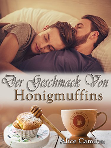 Der Geschmack von Honigmuffins (Café Cinnamon 2)