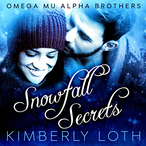 Snowfall and Secrets: Omega Mu Alpha Brothers, Book 1