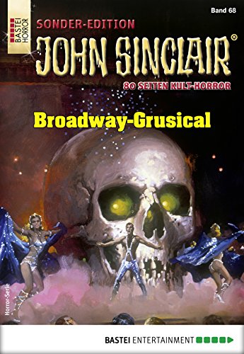 John Sinclair Sonder-Edition 68: Broadway-Grusical