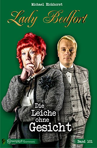 Lady Bedfort 101 - Die Leiche ohne Gesicht