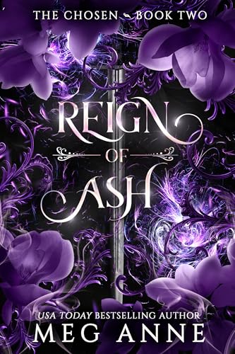 Reign of Ash: A Fated Mates High Fantasy Romance (The Chosen Book 2)